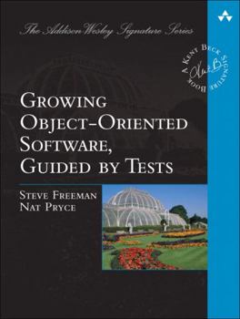 Growing Object-Oriented Software, Guided by Tests (Beck Signature Series) - Book  of the Addison-Wesley Signature Series