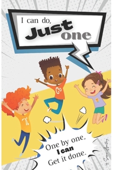 Paperback Just one: One by one. I can get it done. Book