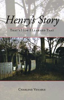 Paperback Henry's Story: That's How I Learned That Book