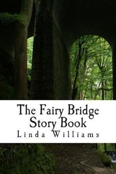 Paperback The Fairy Bridge Story Book: Tales of the 'Little People' at Fairy Bridge Isle of Man Book