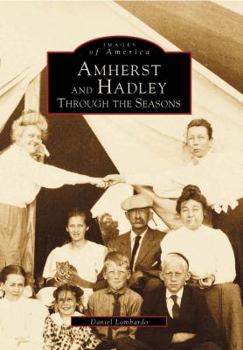 Paperback Amherst and Hadley: Through the Seasons Book