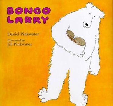 Bongo Larry - Book  of the Larry the Polar Bear