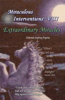 Paperback Extraordinary Miracles (Miraculous Interventions) Book