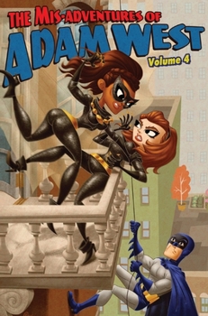 Hardcover Mis-adventures of Adam West: Volume 4 Book