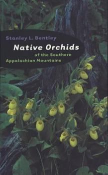 Hardcover Native Orchids of the Southern Appalachian Mountains Book