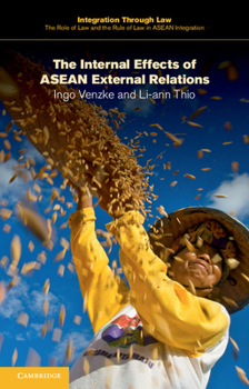 Paperback The Internal Effects of ASEAN External Relations Book