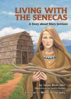 Library Binding Living with the Senecas: A Story about Mary Jemison Book