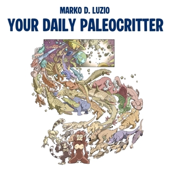 Your Daily Paleocritter (Italian Edition)