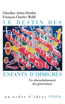 Paperback Le destin des enfants d'immigrés [French] Book