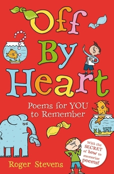 Paperback Off By Heart: Poems for Children to Learn, Remember and Perform Book