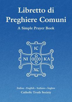 Paperback Libretto di Preghiere Comuni - Italian Simple Prayer Book (English and Italian Edition) Book