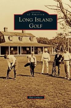 Long Island Golf - Book  of the Images of America: New York