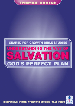 Paperback Understanding the Way of Salvation: God's Perfect Plan Book