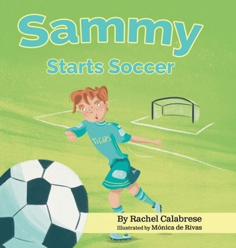 Hardcover Sammy Starts Soccer Book