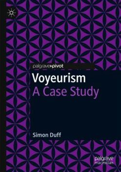 Hardcover Voyeurism: A Case Study Book