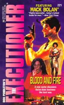 Blood And Fire (Mack Bolan The Executioner #221) - Book #221 of the Mack Bolan the Executioner