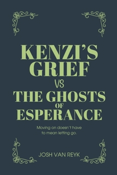Paperback Kenzi's Grief vs The Ghosts of Esperance Book