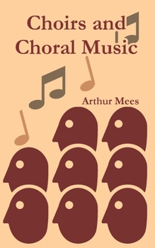 Choirs and choral music 1969 [Hardcover]