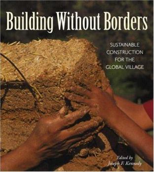 Paperback Building Without Borders: Sustainable Construction for the Global Village Book