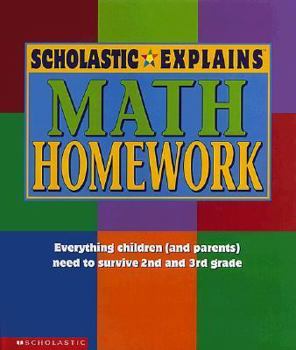 Hardcover Scholastic Explains Math Homework (The Scholastic Explains Homework Series) Book