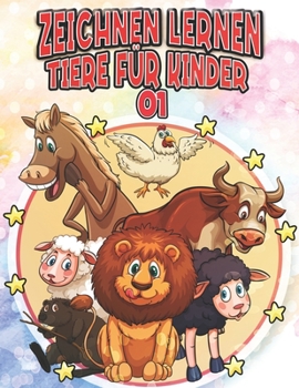 Paperback Zeichnen Lernen Tiere für Kinder 1: Zeichnen Sie Pferd Bär Giraffe Tiger Wolf Löwe Elefant Kaninchen Fuchs und mehr Tiere - LEHRREICH, INTERESSANT UND [German] Book