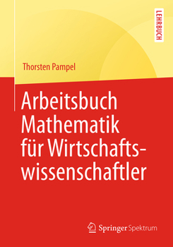 Paperback Arbeitsbuch Mathematik Für Wirtschaftswissenschaftler [German] Book