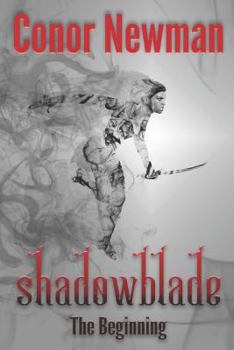Paperback Shadowblade: Book 1 - The Beginning Book