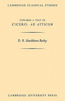 Paperback Towards a Text of Cicero 'ad Atticum' Book