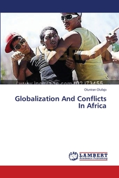 Paperback Globalization And Conflicts In Africa Book