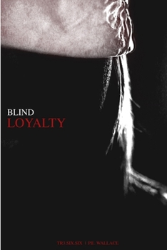Paperback Blind Loyalty Book