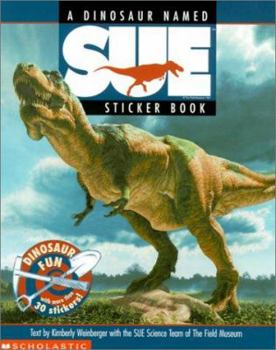 Paperback A Dinosaur Named Sue Sticker Book