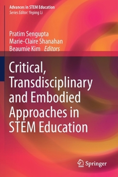 Paperback Critical, Transdisciplinary and Embodied Approaches in Stem Education Book