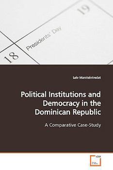 Paperback Political Institutions and Democracy in the Dominican Republic Book