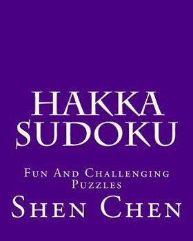 Paperback Hakka Sudoku: Fun And Challenging Puzzles Book