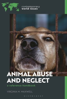 Hardcover Animal Abuse and Neglect: A Reference Handbook Book