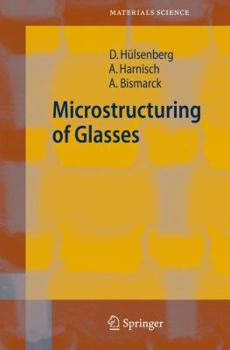 Hardcover Microstructuring of Glasses Book