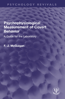 Paperback Psychophysiological Measurement of Covert Behavior: A Guide for the Laboratory Book