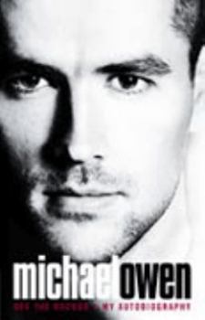 Hardcover Michael Owen: Off The Record - My Autobiography Book