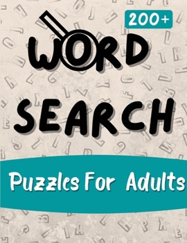 Paperback 200 Word Search Puzzles for Adults: Word Search Book for Seniors, Adults and all other Puzzle Fans with 200 Puzzles Book