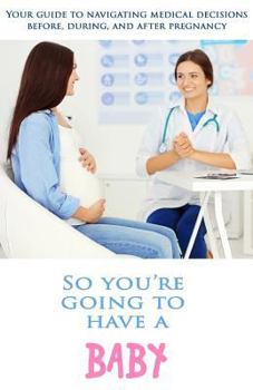 Paperback So You're Going To Have a Baby Book