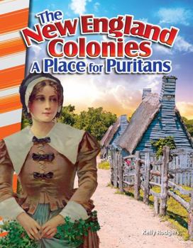 Paperback The New England Colonies: A Place for Puritans Book