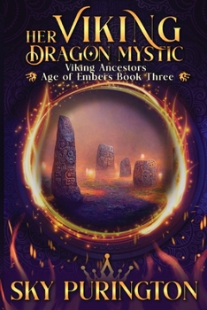 Her Viking Dragon Mystic (Viking Ancestors: Age of Embers)