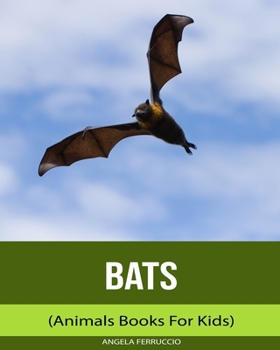 Paperback Bats (Animals Books For Kids) Book