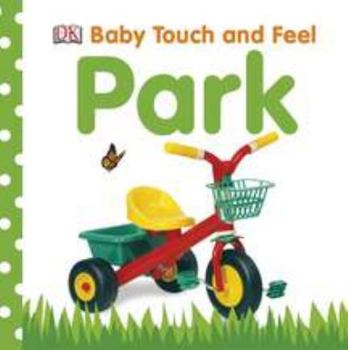Board book Baby Touch and Feel: Park Book