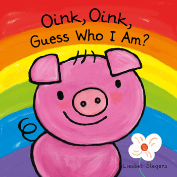 Hardcover Oink, Oink, Guess Who I Am Book