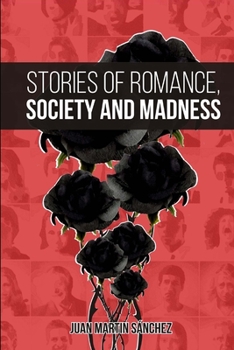 Paperback Stories of Romance, Society and Madness Book