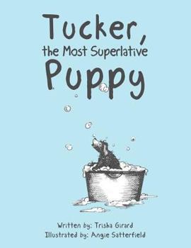 Paperback Tucker, the Most Superlative Puppy Book