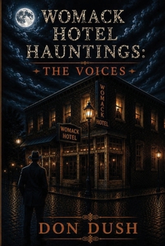 Paperback Womack Hotel Hauntings: The Voices Book