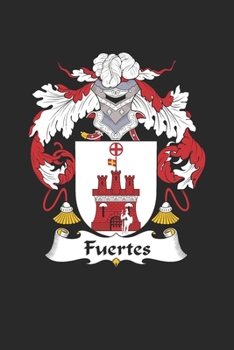 Paperback Fuertes: Fuertes Coat of Arms and Family Crest Notebook Journal (6 x 9 - 100 pages) Book
