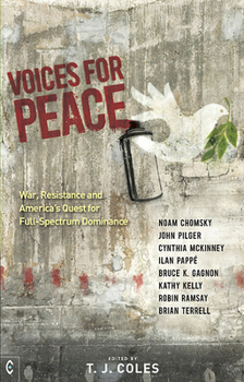 Paperback Voices for Peace: War, Resistance, and America's Quest for Full-Spectrum Dominance Book